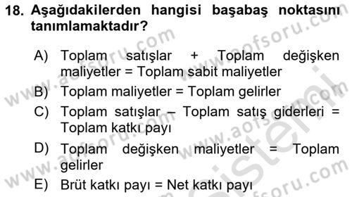 Maliyet Ve Yönetim Muhasebesi Dersi 2025 - 2026 Yılı Yaz Okulu Sınav Soruları 18. Soru
