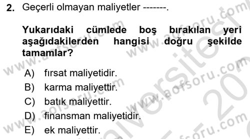 Maliyet Ve Yönetim Muhasebesi Dersi 2025 - 2026 Yılı Yaz Okulu Sınav Soruları 2. Soru