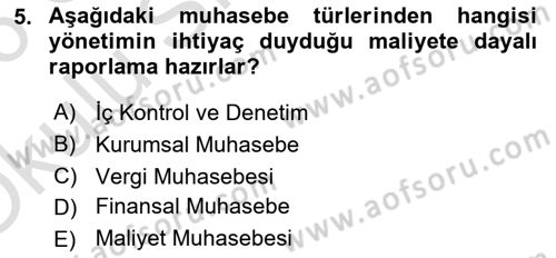 Maliyet Ve Yönetim Muhasebesi Dersi 2025 - 2026 Yılı Yaz Okulu Sınav Soruları 5. Soru