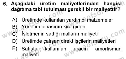 Maliyet Ve Yönetim Muhasebesi Dersi 2025 - 2026 Yılı Yaz Okulu Sınav Soruları 6. Soru