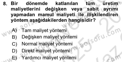 Maliyet Ve Yönetim Muhasebesi Dersi 2025 - 2026 Yılı Yaz Okulu Sınav Soruları 8. Soru