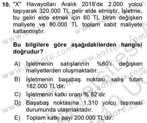 Havacılık İşletmelerinde Muhasebe Uygulamaları Dersi 2018 - 2019 Yılı 3 Ders Sınav Soruları 10. Soru