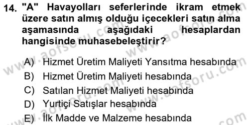 Havacılık İşletmelerinde Muhasebe Uygulamaları Dersi 2018 - 2019 Yılı 3 Ders Sınav Soruları 14. Soru