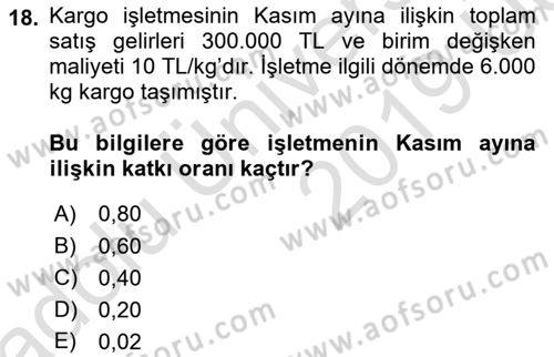 Havacılık İşletmelerinde Muhasebe Uygulamaları Dersi 2018 - 2019 Yılı 3 Ders Sınav Soruları 18. Soru