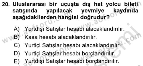 Havacılık İşletmelerinde Muhasebe Uygulamaları Dersi 2018 - 2019 Yılı 3 Ders Sınav Soruları 20. Soru