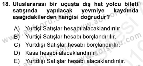 Havacılık İşletmelerinde Muhasebe Uygulamaları Dersi 2018 - 2019 Yılı (Vize) Ara Sınav Soruları 18. Soru