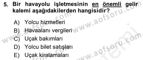 Havacılık İşletmelerinde Muhasebe Uygulamaları Dersi 2018 - 2019 Yılı (Vize) Ara Sınav Soruları 5. Soru