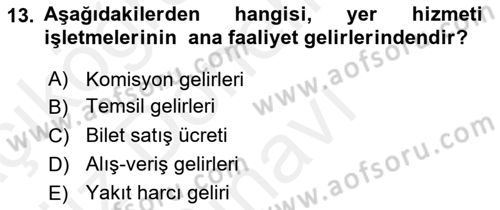 Havacılık İşletmelerinde Muhasebe Uygulamaları Dersi 2018 - 2019 Yılı (Final) Dönem Sonu Sınav Soruları 13. Soru