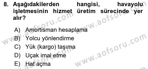Havacılık İşletmelerinde Muhasebe Uygulamaları Dersi 2018 - 2019 Yılı Tek Ders Sınav Soruları 8. Soru