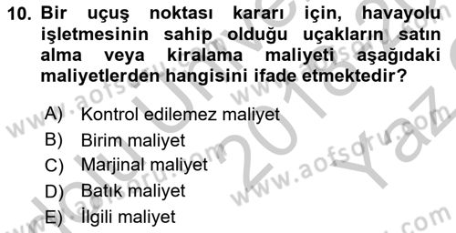 Havacılık İşletmelerinde Muhasebe Uygulamaları Dersi 2018 - 2019 Yılı Yaz Okulu Sınav Soruları 10. Soru