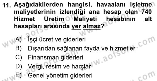 Havacılık İşletmelerinde Muhasebe Uygulamaları Dersi 2018 - 2019 Yılı Yaz Okulu Sınav Soruları 11. Soru