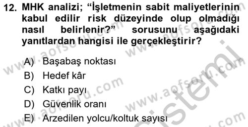 Havacılık İşletmelerinde Muhasebe Uygulamaları Dersi 2018 - 2019 Yılı Yaz Okulu Sınav Soruları 12. Soru