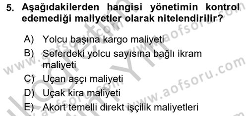 Havacılık İşletmelerinde Muhasebe Uygulamaları Dersi 2018 - 2019 Yılı Yaz Okulu Sınav Soruları 5. Soru