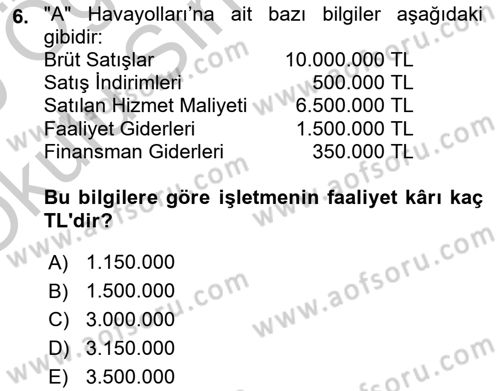 Havacılık İşletmelerinde Muhasebe Uygulamaları Dersi 2018 - 2019 Yılı Yaz Okulu Sınav Soruları 6. Soru