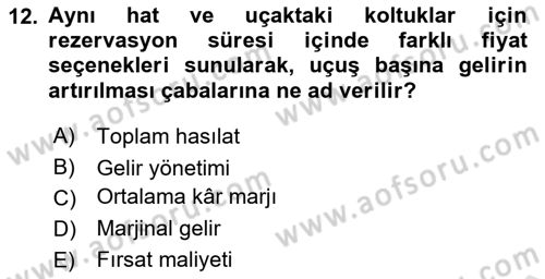 Havacılık İşletmelerinde Muhasebe Uygulamaları Dersi Ara Sınavı Deneme Sınav Soruları 12. Soru