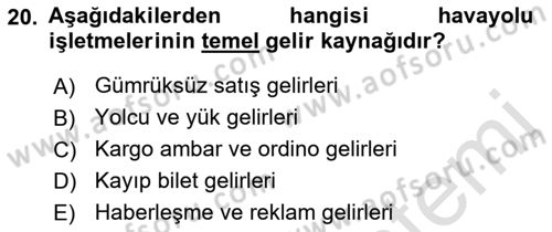 Havacılık İşletmelerinde Muhasebe Uygulamaları Dersi 2019 - 2020 Yılı (Final) Dönem Sonu Sınav Soruları 20. Soru
