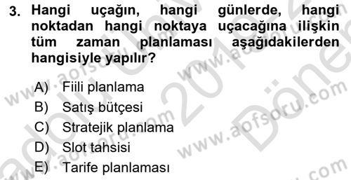 Havacılık İşletmelerinde Muhasebe Uygulamaları Dersi 2019 - 2020 Yılı (Final) Dönem Sonu Sınav Soruları 3. Soru