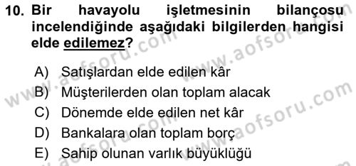 Havacılık İşletmelerinde Muhasebe Uygulamaları Dersi 2020 - 2021 Yılı Yaz Okulu Sınav Soruları 10. Soru