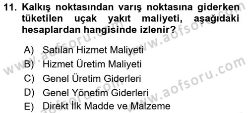 Havacılık İşletmelerinde Muhasebe Uygulamaları Dersi 2020 - 2021 Yılı Yaz Okulu Sınav Soruları 11. Soru