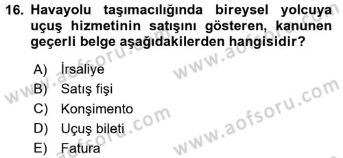 Havacılık İşletmelerinde Muhasebe Uygulamaları Dersi 2020 - 2021 Yılı Yaz Okulu Sınav Soruları 16. Soru