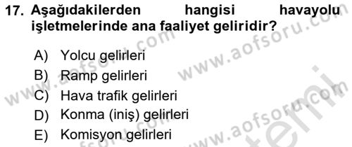 Havacılık İşletmelerinde Muhasebe Uygulamaları Dersi 2020 - 2021 Yılı Yaz Okulu Sınav Soruları 17. Soru