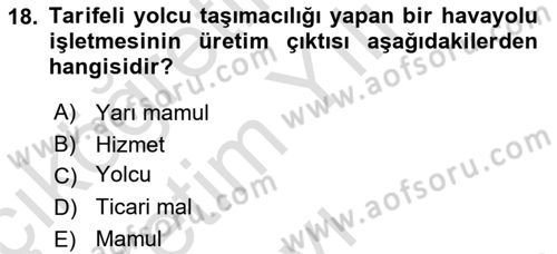 Havacılık İşletmelerinde Muhasebe Uygulamaları Dersi 2020 - 2021 Yılı Yaz Okulu Sınav Soruları 18. Soru