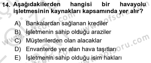 Havacılık İşletmelerinde Muhasebe Uygulamaları Dersi 2021 - 2022 Yılı (Vize) Ara Sınav Soruları 14. Soru