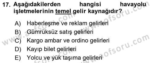Havacılık İşletmelerinde Muhasebe Uygulamaları Dersi 2021 - 2022 Yılı (Vize) Ara Sınav Soruları 17. Soru