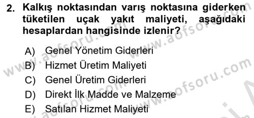 Havacılık İşletmelerinde Muhasebe Uygulamaları Dersi 2021 - 2022 Yılı (Vize) Ara Sınav Soruları 2. Soru