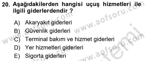 Havacılık İşletmelerinde Muhasebe Uygulamaları Dersi 2021 - 2022 Yılı (Vize) Ara Sınav Soruları 20. Soru