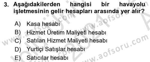 Havacılık İşletmelerinde Muhasebe Uygulamaları Dersi 2021 - 2022 Yılı (Vize) Ara Sınav Soruları 3. Soru