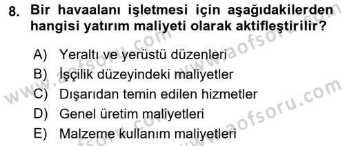 Havacılık İşletmelerinde Muhasebe Uygulamaları Dersi 2021 - 2022 Yılı (Vize) Ara Sınav Soruları 8. Soru