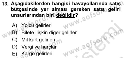 Havacılık İşletmelerinde Muhasebe Uygulamaları Dersi 2021 - 2022 Yılı (Final) Dönem Sonu Sınav Soruları 13. Soru