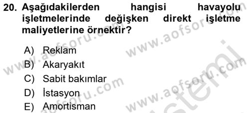 Havacılık İşletmelerinde Muhasebe Uygulamaları Dersi 2021 - 2022 Yılı (Final) Dönem Sonu Sınav Soruları 20. Soru