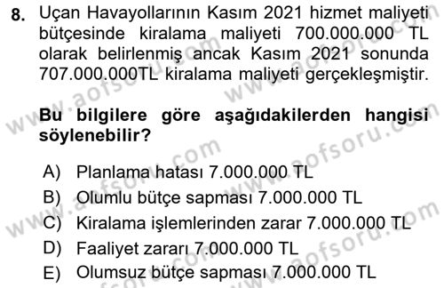 Havacılık İşletmelerinde Muhasebe Uygulamaları Dersi 2021 - 2022 Yılı (Final) Dönem Sonu Sınav Soruları 8. Soru