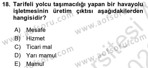 Havacılık İşletmelerinde Muhasebe Uygulamaları Dersi 2021 - 2022 Yılı Yaz Okulu Sınav Soruları 18. Soru
