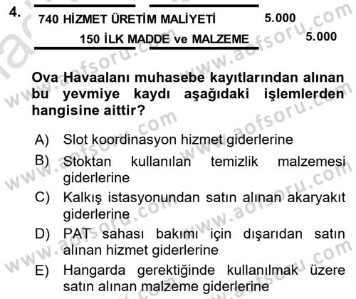 Havacılık İşletmelerinde Muhasebe Uygulamaları Dersi 2021 - 2022 Yılı Yaz Okulu Sınav Soruları 4. Soru