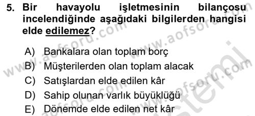 Havacılık İşletmelerinde Muhasebe Uygulamaları Dersi 2021 - 2022 Yılı Yaz Okulu Sınav Soruları 5. Soru
