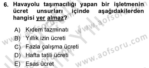 Havacılık İşletmelerinde Muhasebe Uygulamaları Dersi 2021 - 2022 Yılı Yaz Okulu Sınav Soruları 6. Soru