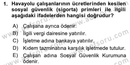 Havacılık İşletmelerinde Muhasebe Uygulamaları Dersi 2022 - 2023 Yılı (Vize) Ara Sınav Soruları 1. Soru
