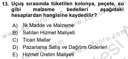 Havacılık İşletmelerinde Muhasebe Uygulamaları Dersi 2022 - 2023 Yılı (Vize) Ara Sınav Soruları 13. Soru