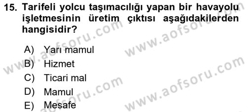 Havacılık İşletmelerinde Muhasebe Uygulamaları Dersi 2022 - 2023 Yılı (Vize) Ara Sınav Soruları 15. Soru