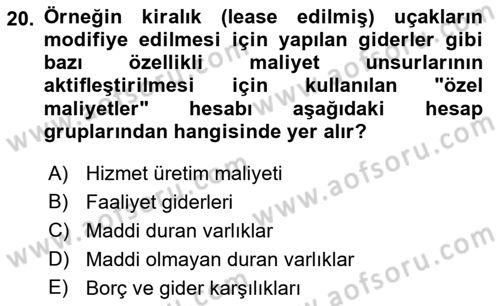 Havacılık İşletmelerinde Muhasebe Uygulamaları Dersi 2022 - 2023 Yılı (Vize) Ara Sınav Soruları 20. Soru