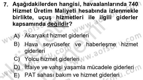 Havacılık İşletmelerinde Muhasebe Uygulamaları Dersi 2022 - 2023 Yılı (Vize) Ara Sınav Soruları 7. Soru