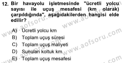 Havacılık İşletmelerinde Muhasebe Uygulamaları Dersi 2022 - 2023 Yılı (Final) Dönem Sonu Sınav Soruları 12. Soru