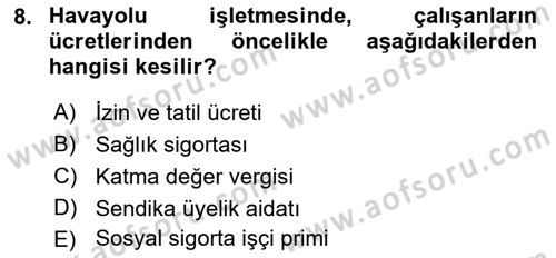 Havacılık İşletmelerinde Muhasebe Uygulamaları Dersi 2022 - 2023 Yılı (Final) Dönem Sonu Sınav Soruları 8. Soru