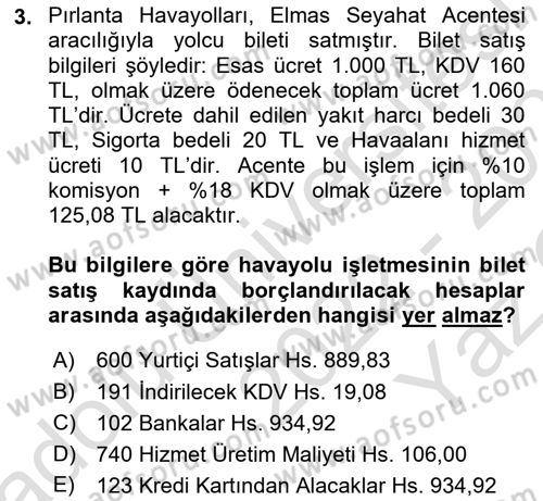 Havacılık İşletmelerinde Muhasebe Uygulamaları Dersi 2022 - 2023 Yılı Yaz Okulu Sınav Soruları 3. Soru
