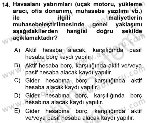 Havacılık İşletmelerinde Muhasebe Uygulamaları Dersi 2023 - 2024 Yılı (Vize) Ara Sınav Soruları 14. Soru