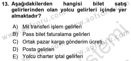 Havacılık İşletmelerinde Muhasebe Uygulamaları Dersi 2023 - 2024 Yılı (Final) Dönem Sonu Sınav Soruları 13. Soru