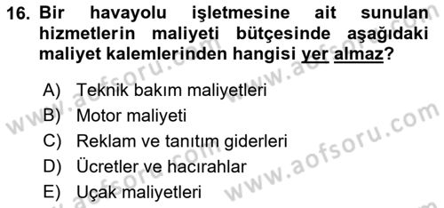Havacılık İşletmelerinde Muhasebe Uygulamaları Dersi 2023 - 2024 Yılı (Final) Dönem Sonu Sınav Soruları 16. Soru